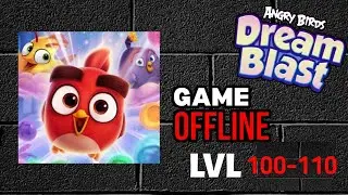 Angry Birds Dream Blast II Level 100-110