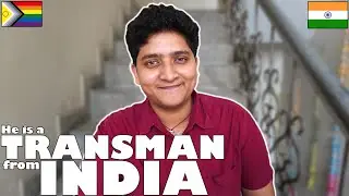 He is a TRANSMAN from INDIA