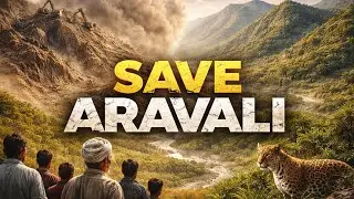 Aravali Mountains &ndash; India's Oldest Natural Shield