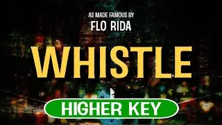 Whistle (Karaoke Higher Key) - Flo Rida