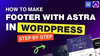 How to make footer with Astra footer builder (For Beginners) | Astra wordpress theme tutorial