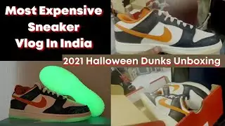 2021 Halloween Dunks Unboxing || Most Expensive Sneaker Vlog In India ( Gurjit singh vlogs )