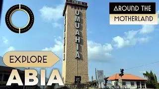 Discover Abia State Nigeria || The Land Of Enterprise - God&rsquo;s Own State