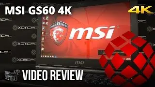 MSI GS60 Ghost Pro 4K-080 - Review by XOTIC PC