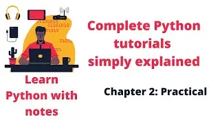 Complete Python tutorials with notes