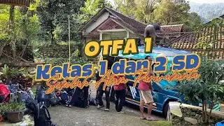 OTFA 1 Kelas 1 & 2 SD  Alam Purwakarta( Kebo Burangrang Purwakarta )