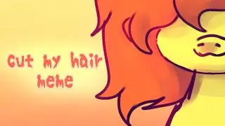 \\ cut my hair // || pony meme ||