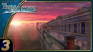 Trails to Azure | Back To Crossbell! | Part 3 (PC - Geofront, Let's Play, Blind)