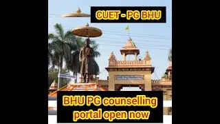 CUET-PG bhu counselling | BHU counselling registration | bhu | cuet-pg | counselling | registration