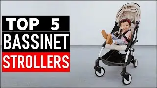 Top 5 Best Bassinet Strollers in 2026