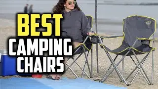 Top 10 Best Folding Camping Chairs in 2025 Review