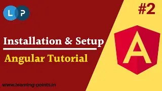 Angular installation and Project setup | Angular tutorial | Angular 11 | Learning Points