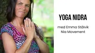 20 min Yoga Nidra, med Emma Stålvik, Nia Movement
