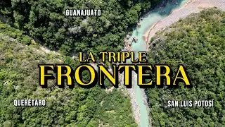El Vértice 3 Estados | La Triple Frontera entre San Luis Potosí, Guanajuato y Querétaro