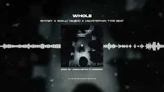 [FREE] ШАЙНИ X SCALLY MILANO X UGLYSTEPHAN - «WHOLE» | TYPE BEAT 2023