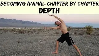 Depth - Becoming Animal by  David Abram - Spiritual Ecology Course