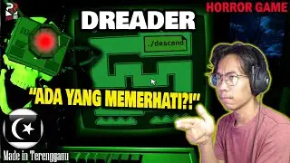 *SERAM* JANGAN PANDANG BELAKANG!! || DREADER Gameplay [Pok Ro] (Malaysia)