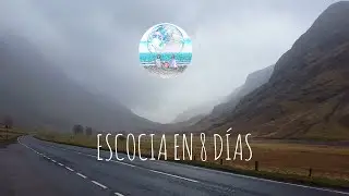 Ruta por ESCOCIA en 8 d&iacute;as. Qu&eacute; ver.