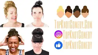 Top Knot Comedy!