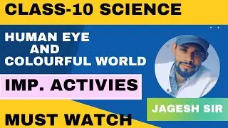 Human Eye and Colourful World | Class-10 Science | By Jagesh Sir #science