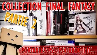 Collection Final Fantasy, partie 2 : PS3, PS4, consoles portables, Xbox...