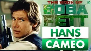 Han Solo Cameo Leaked for Star Wars The Book of Boba Fett!