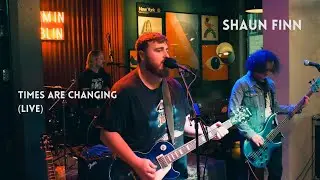 Shaun Finn - Times Are Changing (Live at Jacobs Inn, Dublin)