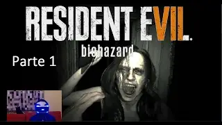 Resident Evil 7 VR Parte 1: Bienvenido a la familia hijo!