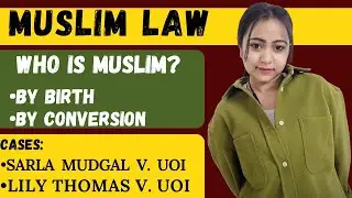 Who is Muslim | Conversion to Islam | Cases | Muslim law | With Notes |