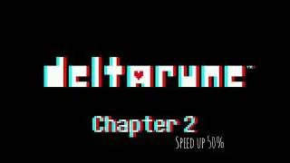 Deltarune Chapter 2 OST - The Dark Truth (speed up 50%)