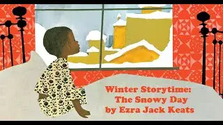 Winter Storytime: The Snowy Day