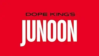 JUNOON - DOPE KING - Prod. By @VANNNProd |