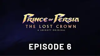 Prince of Persia: The Lost Crown - Episode 6 - PC - 4K