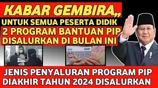 KABAR GEMBIRA UNTUK SEMUA PESERTA DIDIK ADA 2 PROGRAM PIP DISALURKAN DI BULAN INI