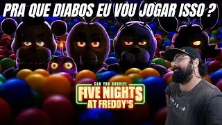Five Nights at Freddy's - Mano pra que que eu vou jogar isso?