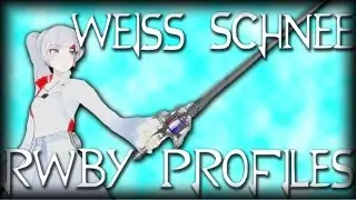 RWBY Character Profiles - Weiss Schnee