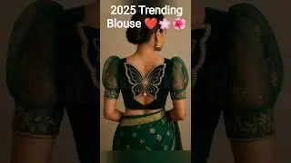 2025 Trending Blouse Design for new look #viral #blouse #shorts