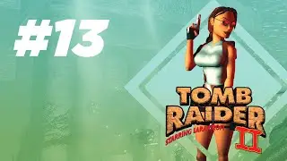 Tomb Raider II: Starring Lara Croft - Tibet: Catacombs of the Talion | Full Walkthrough | #13