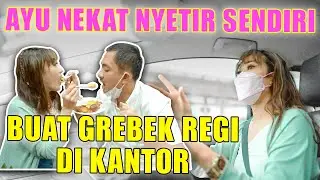 REGI DIGEREBEK AYU DI KANTOR