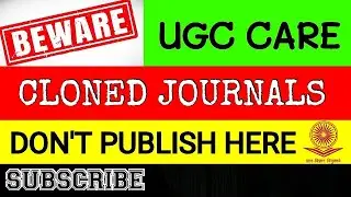 UGC-Care Clone Journal/ Fake Journals I ugc care list of journal 2022 I ugc care journal publication