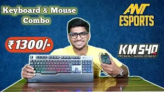 Best Gaming Keyboard & Mouse Combo Under 1300 Rupees 🔥 | Ant Esports KM540 Unboxing & Review