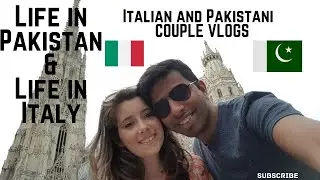Italian + Pakistani Couple| Our Life in Pakistan & Italy |Our First Video 2021 | Urdu Hindi Sub