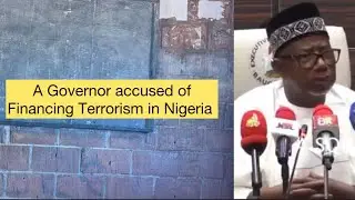 Bauchi state Governor mentioned Amongst terrorist financiers 