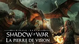 L'ombre de la guerre : La pierre de vision