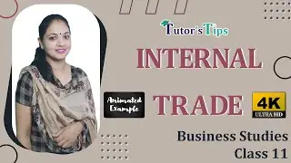 Internal Trade Class 11 Business Studies Wholesale Trade - Explained with Animated Examples