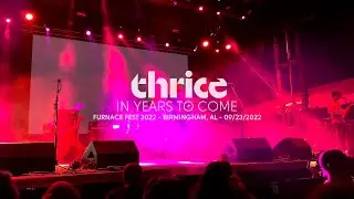 Thrice - In Years to Come (Live at Furnace Fest 2022, Birmingham, AL)