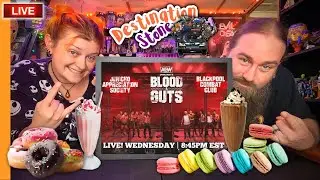 🔴AEW Dynamite Blood & Guts LIVE REACTION! + Dessert Mukbang | Destination: LIVE