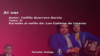 Al ver   Los Cadetes de Linares   Karaoke   Tono D