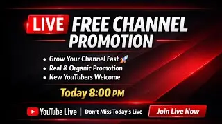 LIVE FREE CHANNEL PROMOTION 🔥 | Grow Your YouTube Channel Fast 🚀 | Real & Organic Promotion