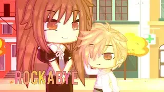 Rockabye - GCMV